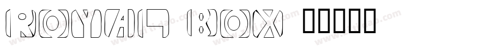 Royal box字体转换